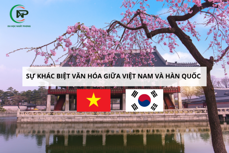 Sự Khác Biệt Văn Hóa Giữa Việt Nam và Hàn Quốc